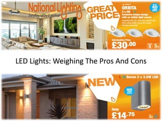 LED Lights: Weighing the Pros and Cons | PPTX