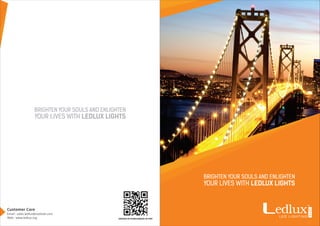 Customer Care
Email : sales.ledlux@outlook.com
Web : www.ledlux.org DESIGN IN KOREA/MADE IN PRC
 