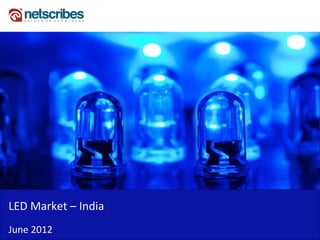Insert Cover Image using Slide Master View
                           Do not distort




LED Market –
LED Market India
June 2012
 