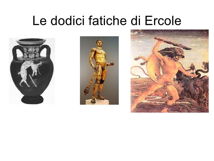 Quali Sono Le 12 Fatiche Di Ercole