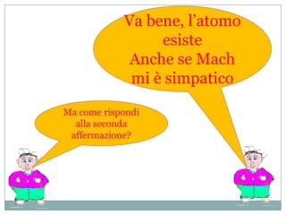 Lascia stare le particelle ! Per ora non ci servono. Inoltre sono troppo bizzarre e non si comportano in modo sensato. Perciò consideriamo buona la definizione di Dalton:Atomo“la più piccola parte di un elemento che mantiene le caratteristiche fisiche di quell’elemento”Meno male!!!!