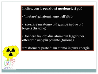Quelle che si trasformano possono essere le molecole più complesse delle quali gli atomi possono fare parte e dalle quali si possono eventualmente staccare per riorganizzarsi in molecole di tipo differente.  Cane???Io sui miei appunti ho scritto che si trasformanoAppunti presi da cane!!!!