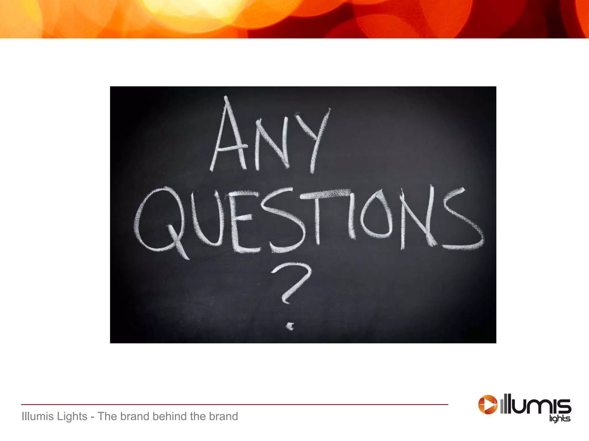 Illumis Lights - The brand behind the brand
 