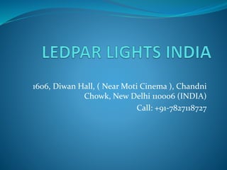 1606, Diwan Hall, ( Near Moti Cinema ), Chandni
Chowk, New Delhi 110006 (INDIA)
Call: +91-7827118727
 