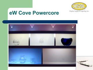 eW Cove Powercore 