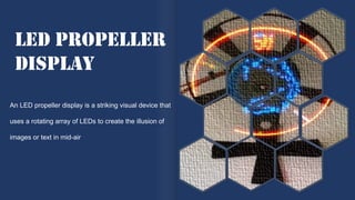Arduino Project: LED PROPELLER DISPLAY.pptx