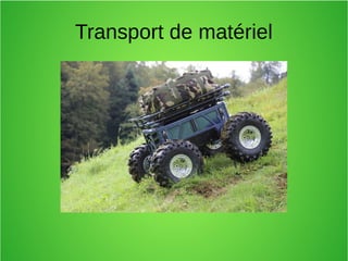 Transport de matériel
 