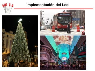Implementación del Led
 