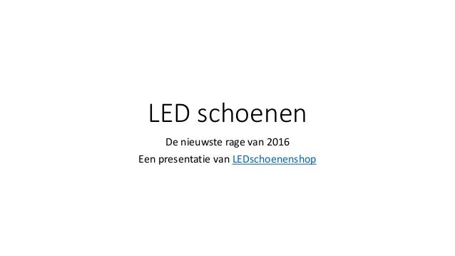 ALLES OVER LED SCHOENEN