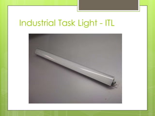 Industrial Task Light - ITL
 