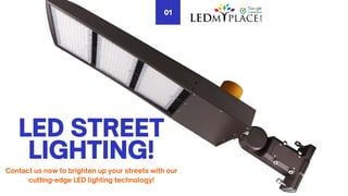 Advantages of LED Street Lighting: A Brighter and More Sustainable Future