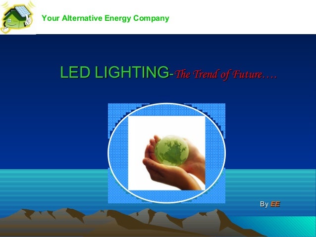 Led Lighting Save Energy Today Led Lighting Save Energy Today