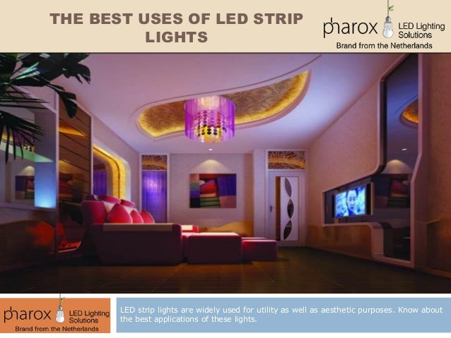 The Best Uses Of Led Strip Lights