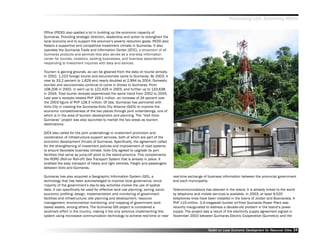 Promoting LED, Achieving MDGs

Office (PEDO) also spelled a lot in building up the economic capacity of
Guimaras. Providing strategic direction, leadership and action to strengthen the
local economy and to support the province’’s poverty reduction goals, PEDO also
fosters a supportive and competitive investment climate in Guimaras. It also
operates the Guimaras Trade and Information Center (GTIC), a showroom of all
Guimaras products and services that also serves as a one-stop information
center for tourists, investors, existing businesses, and business associations
responding to investment inquiries with data and advices.

Tourism is gaining grounds, as can be gleaned from the data on tourist arrivals.
In 2002, 1,223 foreign tourist and excursionists came to Guimaras. By 2003, it
rose by 33.2 percent to 1,629 and nearly doubled at 2,994 by 2004. Domestic
tourists and excursionists continue to come in droves to Guimaras. From
108,206 in 2002, in went up to 122,429 in 2003, and further up to 133,638
in 2004. Total tourist receipts experienced the same trend from 2002 to 2004.
Last year’’s receipts totaled PhP 159.1 million, an increase of 24 percent over
the 2003 figure of PhP 128.3 million. Of late, Guimaras has partnered with
Iloilo City in creating the Guimaras-Iloilo City Alliance (GICA) to improve the
economic competitiveness of the two places through joint undertakings, one of
which is in the area of tourism development and planning. The ““Visit Iloilo-
Guimaras”” project was also launched to market the two areas as tourism
destinations.

GICA also called for the joint undertakings in investment promotion and
coordination of infrastructure support services, both of which are part of the
economic development thrusts of Guimaras. Specifically, the agreement called
for the strengthening of investment policies and improvement of road systems
to ensure favorable business climate. Iloilo City agreed to upgrade its port
facilities that serve as jump-off point to the island-province. This complements
the RORO (Roll-on Roll-off) Sea Transport System that is already in place. It
enabled the easy transport of heavy and light vehicles, freight and passengers
between Iloilo and Guimaras.

Guimaras has also acquired a Geographic Information System (GIS), a                 real-time exchange of business information between the provincial government
technology that has been acknowledged to improve local governance, since            and each municipality.
majority of the government’’s day-to-day activities involve the use of spatial
data. It can specifically be used for effective land use planning; zoning; socio-   Telecommunications has dawned in the island. It is already linked to the world
economic profiling; design, implementation and monitoring of government             by telephone and mobile services is available. In 2003, at least 9,520
facilities and infrastructure; site planning and development; resource              telephones lines have been installed in the towns of Jordan and Buenavista. A
management; environmental monitoring; and mapping of government land-               PhP 115-million, 3.4-megawatt bunker oil-fired Guimaras Power Plant was
based assets, among others. The Guimaras GIS project is considered a                recently inaugurated to address a decade-old problem in the island’’s power
landmark effort in the country, making it the only province implementing this       supply. The project was a result of the electricity supply agreement signed in
system using microwave communication technology to achieve real-time or near        November 2003 between Guimaras Electric Cooperative (Guimelco) and the


                                                                                                          Toolkit on Local Economic Development for Resource Cities
                                                                                                                                    Dev         for Resource          34
 