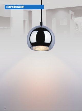 55
｜ 3-Phase Track Light
LED Pendant Light
55
 