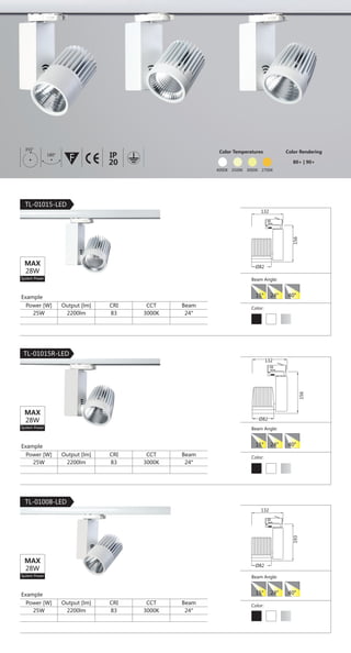 31
｜ 3-Phase Track Light
Dimension
82
134
42
94 141
132
64
PRODUCT SPECIFICATION
Construction
· Aluminum die-cast heatsink and driver box
· Passive cooling design for heat dissipation
· Twist and locking system
Driver
· Selectable LED Driver
OSRAM OTe 25/220-240/700 PC
Philips CertaDrive 20W 500mA
Tridonic LCI 20W 350mA-900mA
LED
· Selectable LED COB
Bridgelux Vero 13
Philips Fortimo SLM Gen3
Philips Fortimo SLM Gen4
CITIZEN CLL034
· CCT: 2700K, 3000K, 4000K
· CRI: ＞ 80Ra
Reflector
· High reflection aluminum reflector
· Color: Silver/Golden
· Beam Angle:
Electric
· Voltage: 220-240V AC 50/60Hz
· Input Watt(max): 25W
· Power factor: ＞ 0.9
Light Output
· Luminous flux(max): 2000 lm
Luminaire Color
· Powder coat finish:
15° 24° 40°
TL-01015R-LED
F IESAlu.COB IP20C B0.5m
180° 355°
 