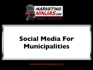 Social Media For
 Municipalities
 