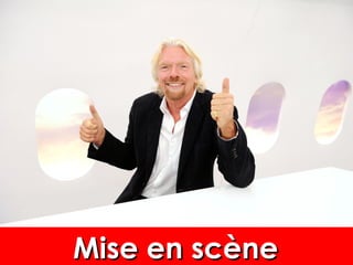 Mise en scèneMise en scèneMise en scèneMise en scène
 