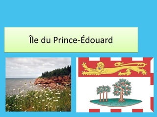 Île du Prince-Édouard

 