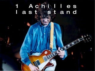 1: Achilles last stand