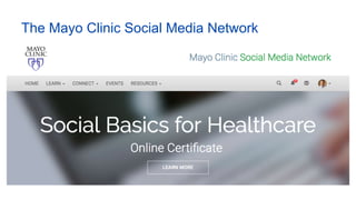 Free Membership: SocialMedia.MayoClinic.org
 