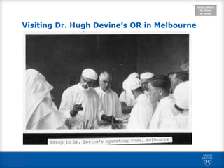 Visiting Dr. Hugh Devine’s OR in Melbourne
 