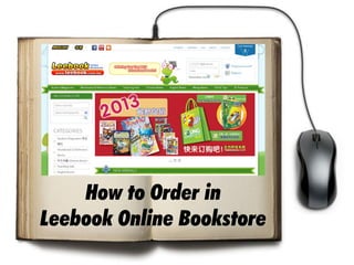 How to Order in
Leebook Online Bookstore
 
