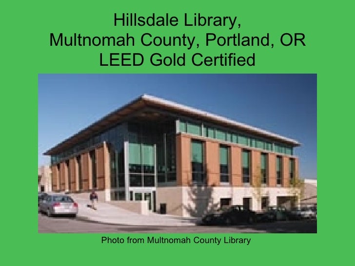 LEED Certified Libraries Platinum and Gold Projects