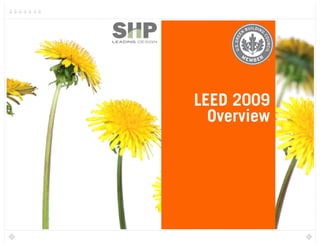 LEED 2009
  Overview
 
