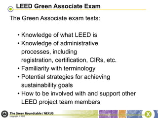 Tier III—LEED AP FellowThere are now eligibility requirements for all levels of the exam in addition to credentialing maintenance requirements.  