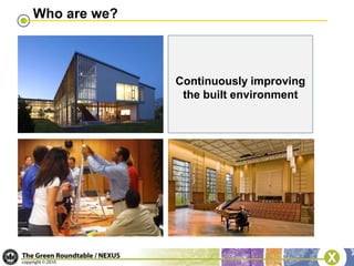 Who are we?Continuously improving the built environment