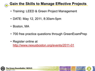 Self-study programs and college and university courses do not have to be approved by an ERB.LEED-specific hours can be earned through ERB- or GBCI-approved activities, project participation and/or authorship.  