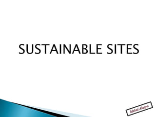 SUSTAINABLE SITES
 