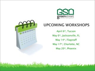 April 6th
, Tucson
May 6th
, Jacksonville, FL
May 14th
, Flagstaff
May 17th
, Charlotte, NC
May 20th
, Phoenix
UPCOMING WORKSHOPS
 