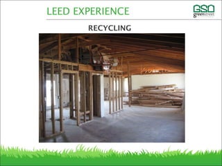 LEED EXPERIENCE
RECYCLING
 