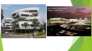 L&T EDRC , 
Chennai Rajiv Gandhi International 
Airport – Hyderabad 
 