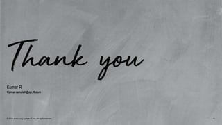 © 2018 Jones Lang LaSalle IP, Inc. All rights reserved. 11
Kumar R
Kumar.ramaiah@ap.jll.com
 