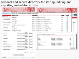 Personal and secure directory for storing, editing and exporting metadata records. 