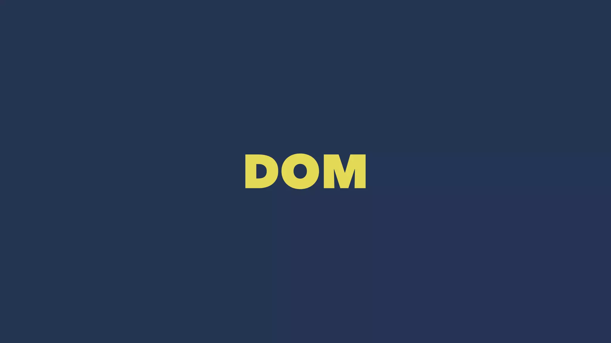DOM
 