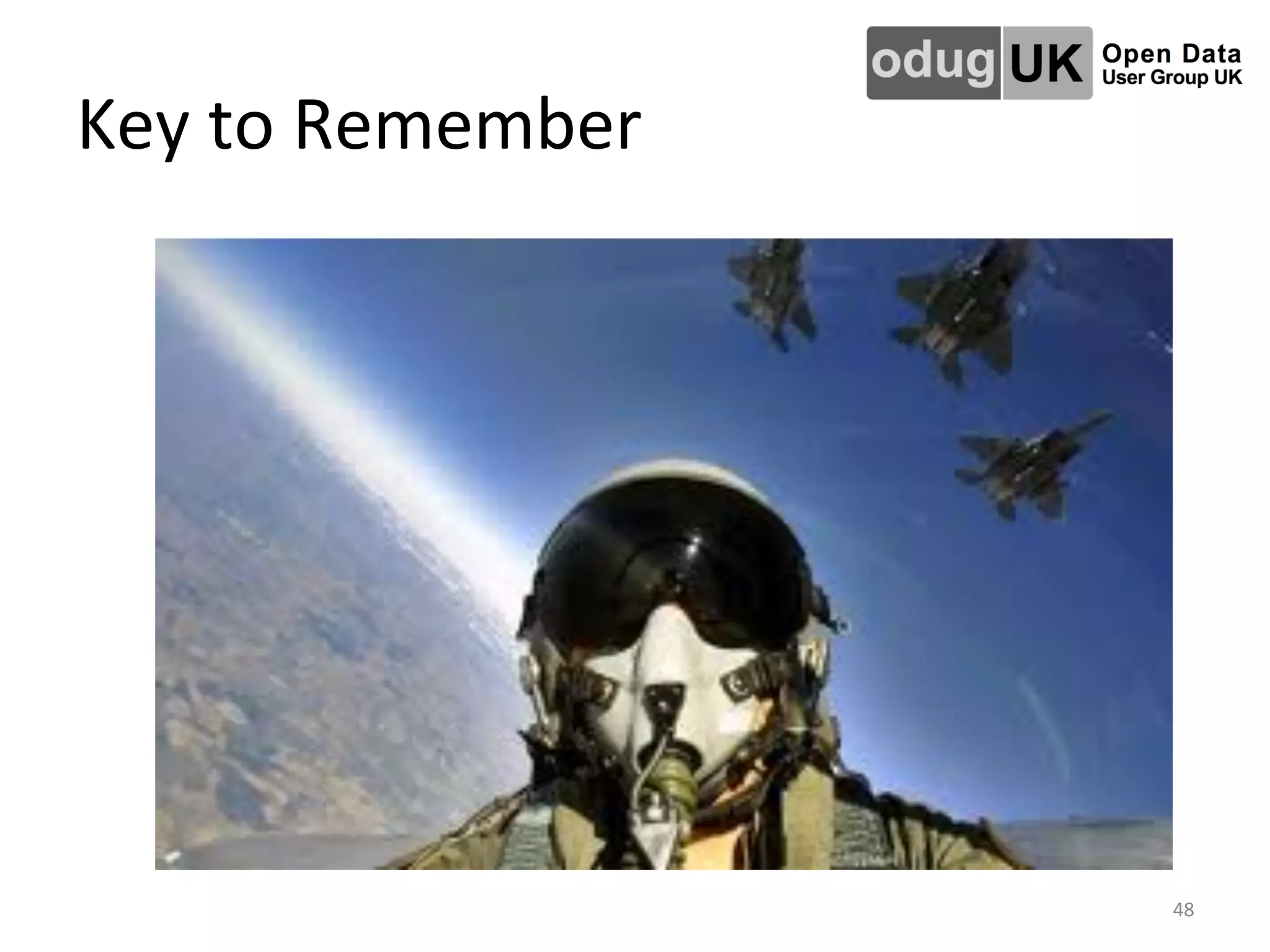 Key	
  to	
  Remember	
  
48	
  
 