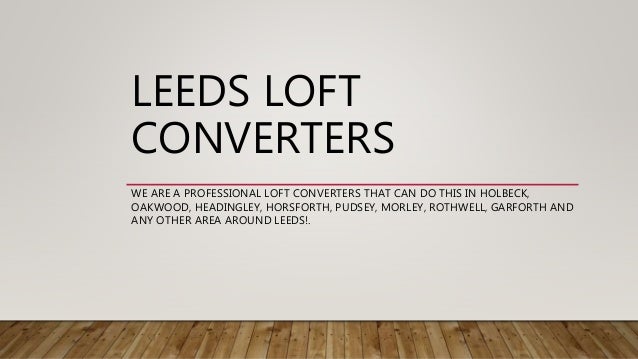Leeds Loft Converters