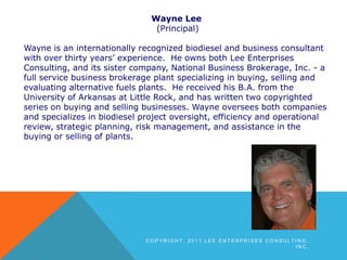 Wayne Lee<br /> (Principal) <br />Wayne is an internationally recognized biodiesel and business consultant with over thirt...