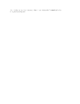[Ä÷q iŚ‘ƒŧq. vˆp-
Ä• ´ð
i»Æ¡¥lt‚µ¬o~f={ÆŤ´J˜¯£ª
                         •ÜÑL -Vºt„;ŤŢ
                                        -‹©1Á
¤ª1¨QÕ¤©E¤(Õ¤
                     •¡ Zë®²
      qš]WR«ž}«ŠæGª¬Ţ:d#j„Ô¤(]’-kÒ„„ŢŚ
                                          …¸.pŧ«‰{G
                                                       ˆi VD9 Ëˆ‚l
D©ÊÐRIÕ'Ÿ™!64šµ¨¤y¥‹³!¥C!Ë Dœ1G)ř©BµHI@‰
 