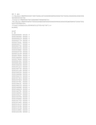 0000325540 00000 n
0000325562 00000 n
0000325763 00000 n
0000326116 00000 n
0000326331 00000 n
0000333407 00000 n
0000333429 00000 n
0000333624 00000 n
0000334052 00000 n
0000334338 00000 n
0000343945 00000 n
0000343967 00000 n
0000344162 00000 n
0000344468 00000 n
0000344643 00000 n
0000345592 00000 n
0000345613 00000 n
0000345804 00000 n
0000346095 00000 n
0000346256 00000 n
0000346329 00000 n
0000347130 00000 n
0000347186 00000 n
0000347339 00000 n
0000347514 00000 n
0000349629 00000 n
0000349744 00000 n
trailer
/Size 69/Root 67 0 R
/Info 68 0 R
/ID [ 1CC9926D0F0C4B7EAB2852AE9E9B8DC3
1CC9926D0F0C4B7EAB2852AE9E9B8DC3 ]
/DocChecksum /34C6D24BA6954CD345373485013097B1

startxref
350017
%%EOF
 