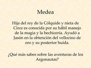 Medea ,[object Object],[object Object]