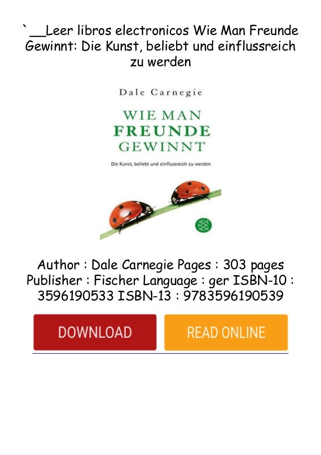 Leer Libros Electronicos Wie Man Freunde Gewinnt Die Kunst Belie