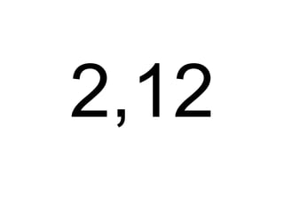 2,12
 