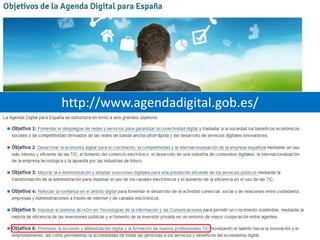 http://www.agendadigital.gob.es/

 