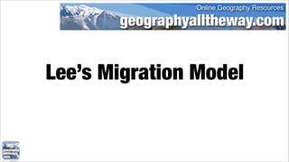 Lee’s Migration Model
 