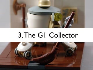 3.The G1 Collector
 